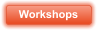 Workshops